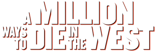 A Million Ways to Die in the West