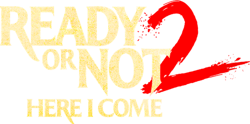 Ready or Not: Here I Come