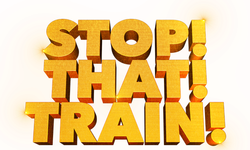 Stop! That! Train!